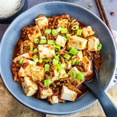  Mapo Tofu: Tulisesti mausteinen ja silkkinen herkku Changshasta?